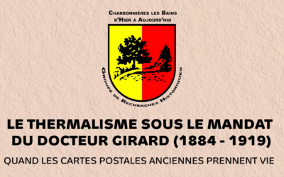 Le thermalisme sous le mandat du docteur Girard (1884-1919) Quand les cartes postales anciennes prennent vie